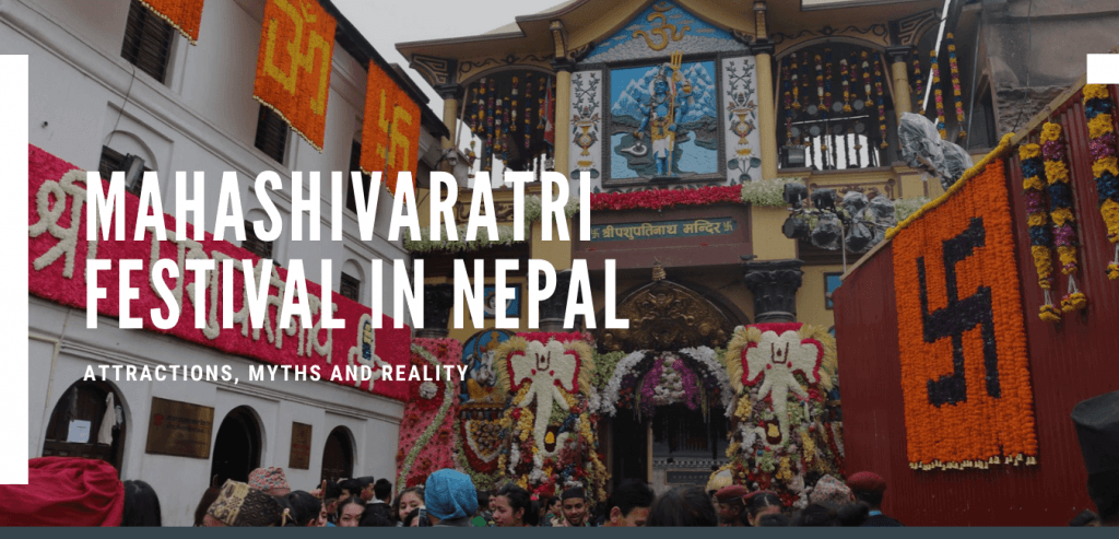 Mahashivaratri Festival in Nepal – Attractions, Myths and Reality